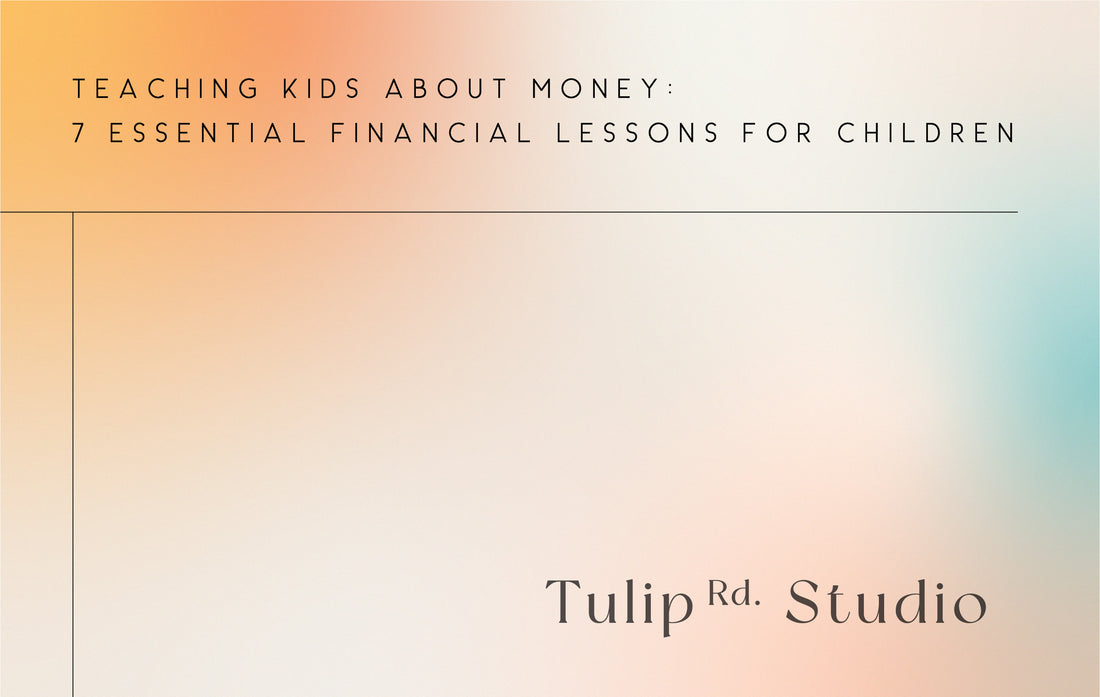 7 Essential Financial Lessons for Children