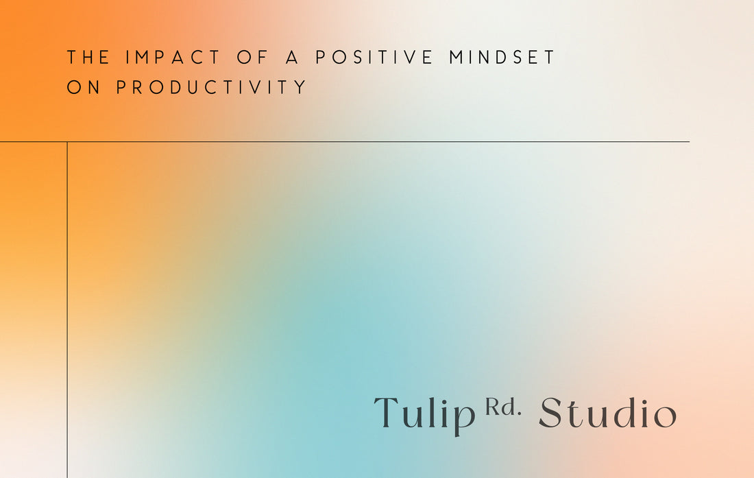 The Impact of a Positive Mindset on Productivity