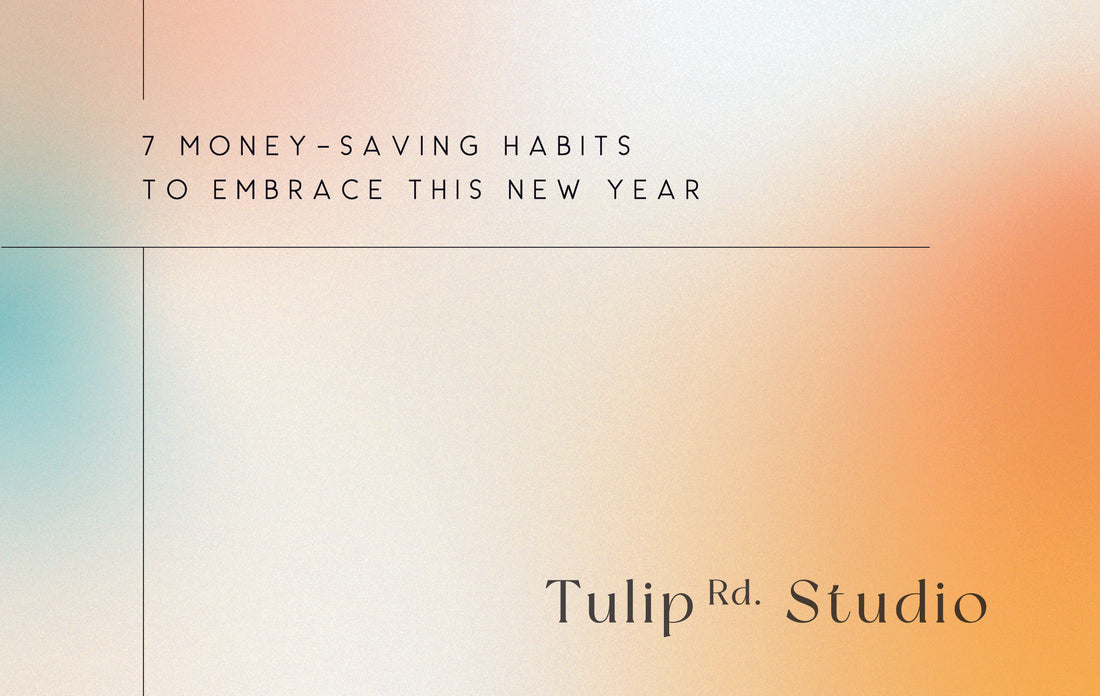 7 Money-Saving Habits to Embrace This New Year