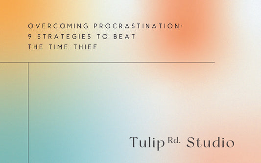 Overcoming Procrastination: 9 Strategies to Beat the Time Thief