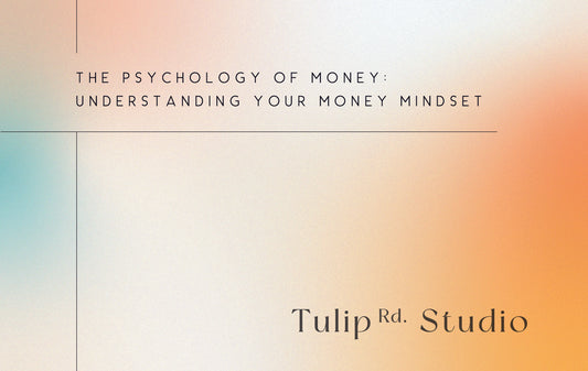 The Psychology of Money: Understanding Your Money Mindset