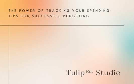 The Power of Tracking Your Spending: Tips for Successful Budgeting